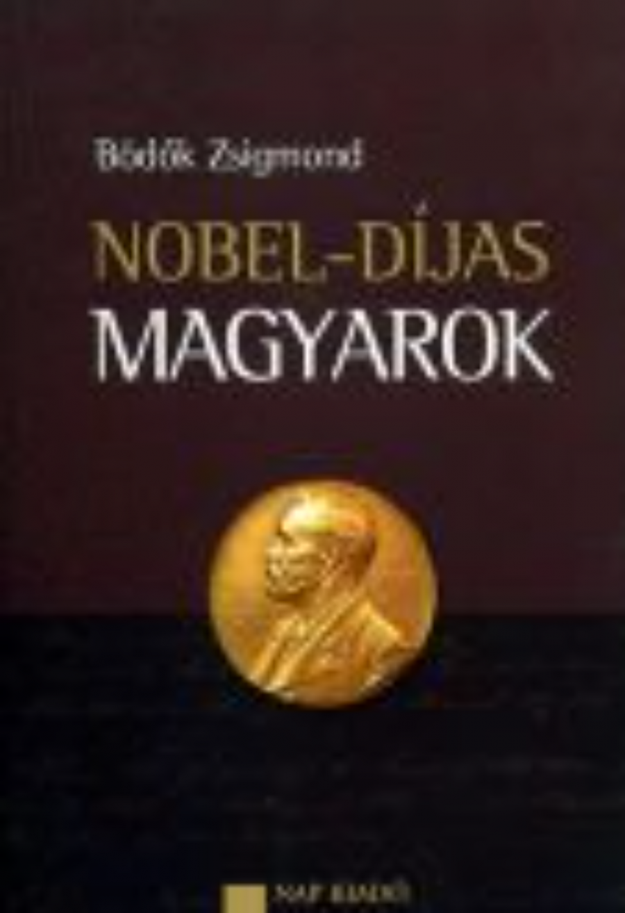 Bödök: Nobel-díjas magyarok
